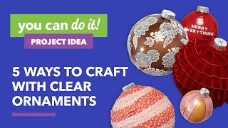 5 Ways to Craft Clear Ornaments [upl. by Anitsrhc]