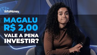 Magalu MGLU3 opera em torno dos R 2 Especialista respondem se vale a pena investir no papel [upl. by Cerveny23]