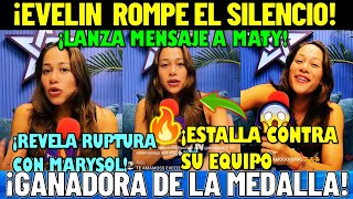 😱✅🔥¡EVELIN NO SE GURDA NADA  ¡REVELA RUPTURA CON MARYSOL ¡PAULINA ERA UNA HIPOCRITA¿HUBO FRAUDE [upl. by Feinberg753]