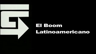 El Boom Latinoamericano A FONDO EDICIÓN INFORMATIVA [upl. by Arahsal]