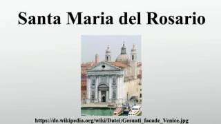 Santa Maria del Rosario [upl. by Ibbetson978]