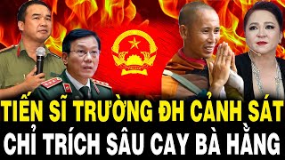 Tiến Sĩ Trường ĐH Cảnh Sát ‘DẰN MẶT’ Bà Hằng Chỉ Trích SÂU CAY Bảo Vệ Sư Minh Tuệ [upl. by Rosol]