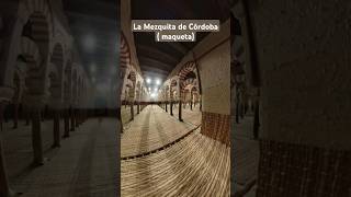 La Mezquita de Córdoba maqueta [upl. by Nodaj]