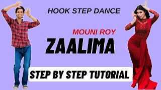 Zaalima Hook Step Dance Tutorial  Mouni Roy  Dystinct  Zaalima Dance Tutorial [upl. by Derfla]