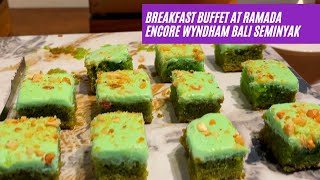 5 STAR BREAKFAST BUFFET at Ramada Encore Wyndham Bali Seminyak SINGAPORE SCHOOL HOLIDAYS DEC2023 [upl. by Sklar460]