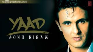 Jeena Hai Tere Liye Full Song  Sonu Nigam Yaad Album Songs [upl. by Baudin68]