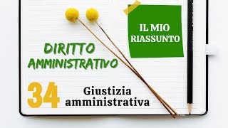 Diritto Amministrativo  Capitolo 34 giustizia amministrativa [upl. by Gherlein]