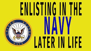 Enlisting in the Navy Later in Life [upl. by Loring626]