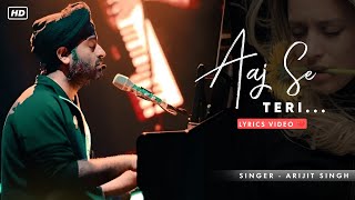 Aaj Se Teri Sari Galiyan Meri Ho Gayi Lyrics Arijit Singh  Padman  Unplugged  New Song [upl. by Refinnaej]