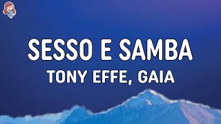 Tony Effe Gaia  SESSO E SAMBA TestoLyrics [upl. by Rusell]