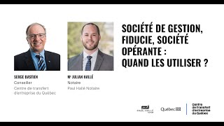 Société de gestion fiducie société opérante  quand les utiliser [upl. by Adamek276]