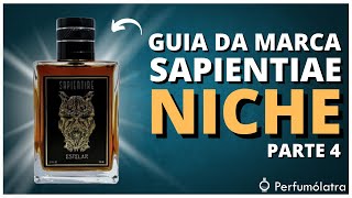 GUIA DE PERFUMES DA SAPIENTIAE NICHE  Parte 4 perfumesnacionais perfumesdenicho [upl. by Yzdnil]