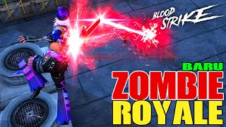 SERU PARAH EVENT BARU BLOOD RAGE Di ZOMBiE ROYALE 😂 Blood Strike Indonesia [upl. by Oihsoy]