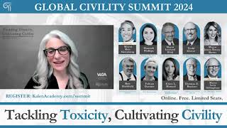 Global Civility Summit 2024  Tackling Toxicity Cultivating Civility [upl. by Kylah]