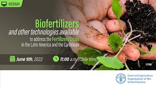 Biofertilizers And Other Technologies Available To Address The Fertilizer Crisis [upl. by Gorrono]