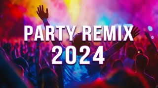 DANCE REMIX 2024 🔥 Mashups amp Remixes Of Popular Songs 🔥 DJ Remix Club Music Dance Mix 2024 [upl. by Woodsum]