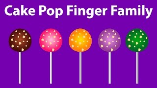 Cake Pop Finger Family Nursery Rhymes for Children [upl. by Brod]