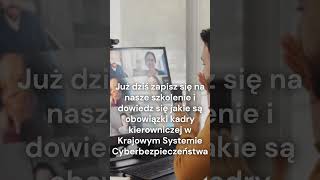 SZKOLENIE  WYMOGI KADRY ZARZĄDCZEJ W OBLICZU KRAJOWEGO SYSTEMU CYBERBEZPIECZEŃSTWA [upl. by Natie]