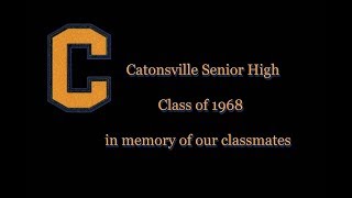 Catonsville Senior High Class of 68  In Memoriam [upl. by Aleka104]