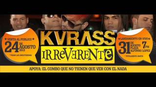 El Clavo  Lo Nuevo De Kvrass IRREVERENTE [upl. by Einneg]