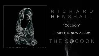 Richard Henshall  quotCocoonquot [upl. by Kathye61]