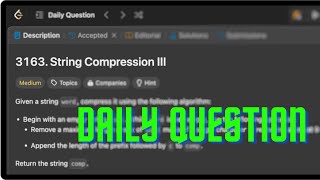 3163 String Compression III  Daily Question  String Manipulation [upl. by Akirahs]