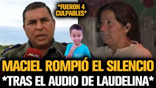 MACIEL DESTAPÓ A LOS CULPABLES DE LOAN TRAS EL AUDIO DE LAUDELINA [upl. by Ylahtan]