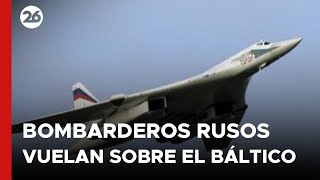 EUROPA  Bombarderos estratégicos rusos vuelan sobre el Báltico [upl. by Learsiy]