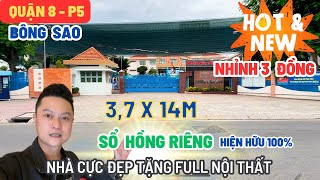 Wao Duy Nhất 1 Căn Độc Quyền🔥Nhà Đẹp 37x14m 1 Lầu Sổ Riêng Chính Chủ  Giá Nhỉnh 3 Đồng🔴P5 Quận 8 [upl. by Damick]