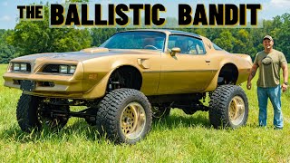 The Ballistic Bandit 4X4 Trans Am [upl. by Alden]