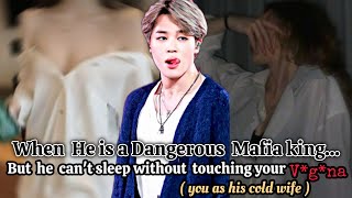 When he is a Dangerous Mafia kingbut he cant sleep without touching yourjiminff btsjimin [upl. by Mavis]