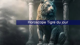 Horoscope Tigre du jour [upl. by Dhu]