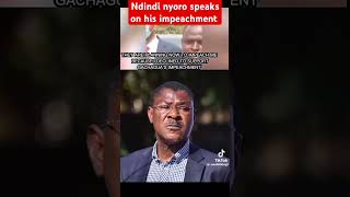 Ndindi Nyoro mp speaks on his impeachment kenya tanzania comedy [upl. by Nnylarac561]