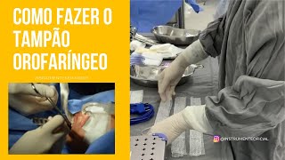 Como fazer o TAMPÃO orofaríngeo [upl. by Zebedee]