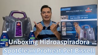 Unboxing SpotClean Proheat Pet Bissell [upl. by Shoifet579]