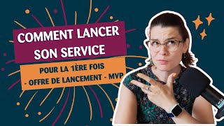 Comment lancer son service pour la première fois  Offre de lancement [upl. by Modeerf396]