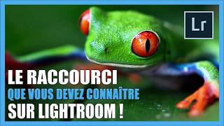 Apprendre Lightroom  Le Raccourci Clavier que vous Devez Connaître  Tutoriel TUTOPHOTOS [upl. by Cote]