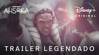 Ahsoka  Trailer Oficial Legendado  Disney [upl. by Eromle]