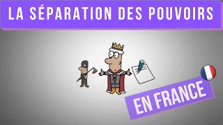 La séparation des pouvoirs en France  vidéo animée [upl. by Drahser819]