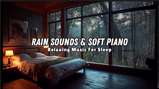 Rain Falling Outside the Warm Bedroom with Relaxing Piano Music  Healing Music to Stress Relief a14 [upl. by Alusru234]