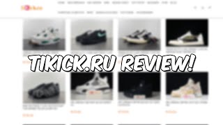 TIKICKRU REVIEW BEST REPLICA SHOE WEBSITE [upl. by Neelra766]