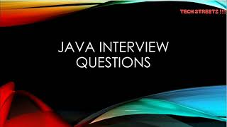 JAVA INTERVIEW QUESTIONS FOR FRESHERS  PART 2  TECH STREETZ [upl. by Ailssa]