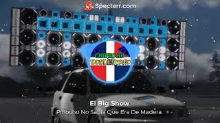 PINOCHO NO SABIA QUE ERA DE MADERA EL BIG SHOW DOBLE TONO FT Tiefelbellaco [upl. by Demetre]