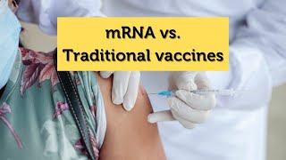 mRNA vs traditional vaccines [upl. by Esenaj]