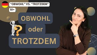 OBWOHL und TROTZDEM Sätze richtig verbinden [upl. by Vladimir744]