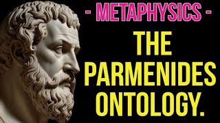 Metaphysics  The Parmenides ontology [upl. by Lorilyn]