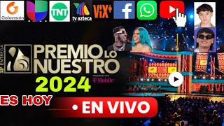 Donde ver Premio Lo Nuestro 2024 en vivo ceremonia de premiación Premio Lo Nuestro 2024 en vivo [upl. by Hiltner883]