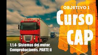 114 Los sistemas del motor Parte 2Curso CAP 🚚🚌 Objetivo 1 cap mercancias [upl. by Ydurt]