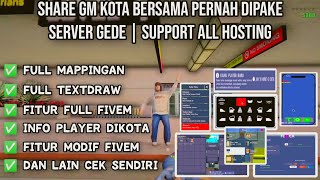 SHARE GAMEMODE REMAKE TERBARU 2024 SUPP ALL HOST  GM FULL FITUR amp MAPPING MODERN MIRIP FIVEM‼️ [upl. by Sherr211]