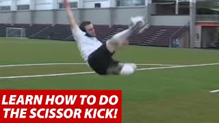 How To Do The Scissor Kick In Soccer Football [upl. by Dami739]